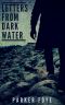 [Love Has Claws 03] • Letters From Dark Water